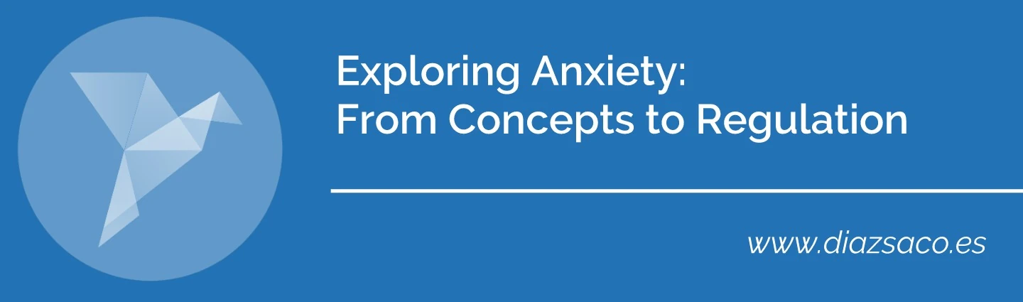 Exploring Anxiety: From Concepts to Regulation